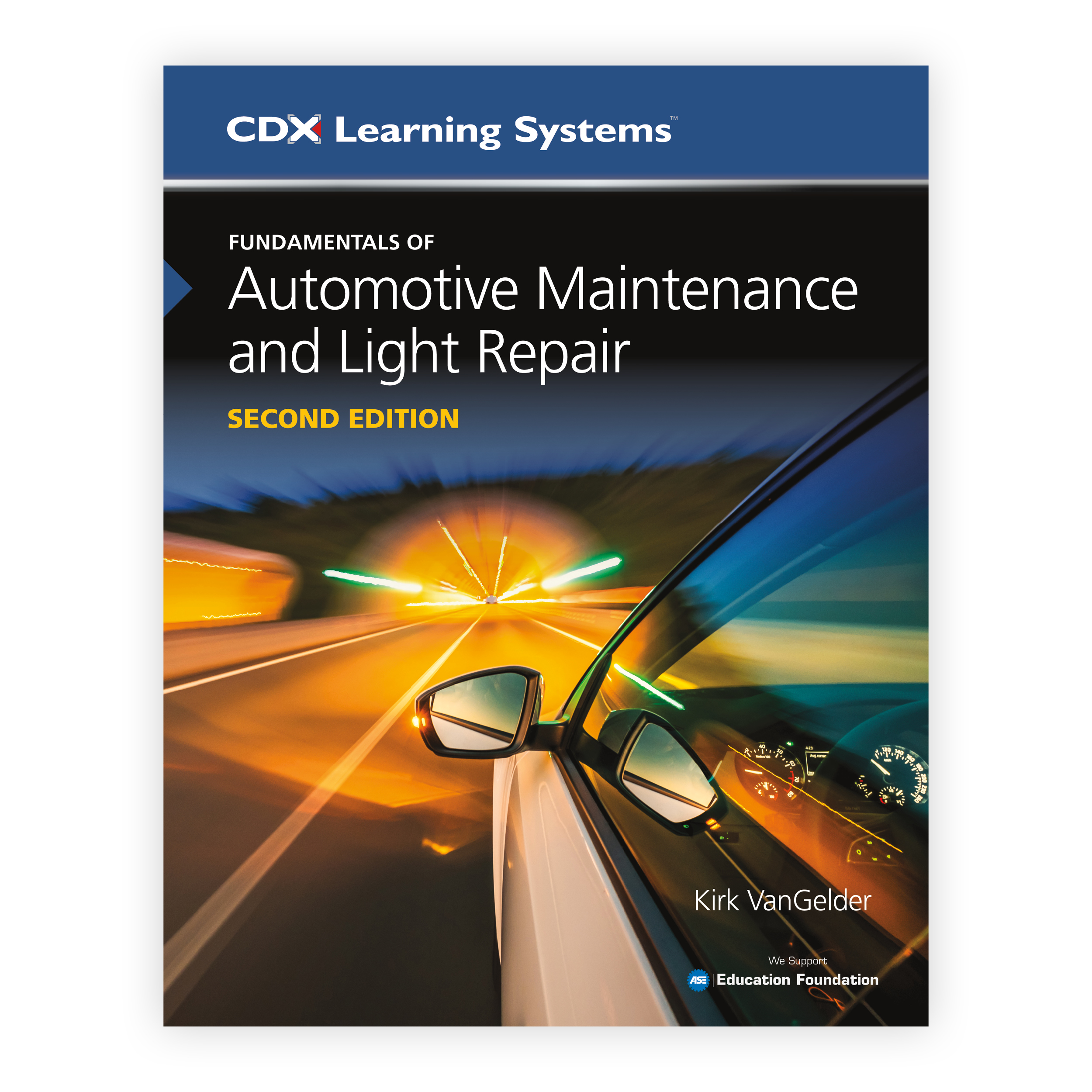 Fundamentals of Automotive Technology, Second Edition AND Student Workbook